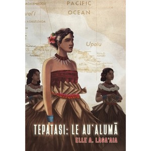 Tepatasi - by  Elle A Laga'aia (Paperback) - 1 of 1