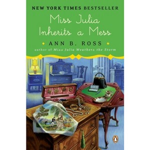 Miss Julia Inherits a Mess - by  Ann B Ross (Paperback) - 1 of 1