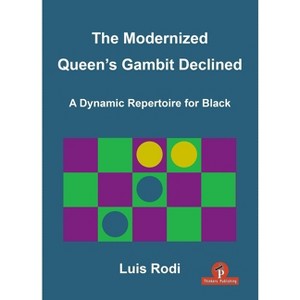 The Modernized Queen's Gambit Declined - by  Luis Rodi (Hardcover) - 1 of 1