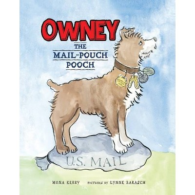 Owney - 2nd Edition by  Mona Kerby (Paperback)