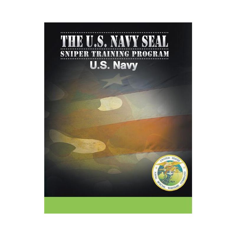 U.S. Navy SEAL Sniper Training Program - by  U S Navy (Paperback), 1 of 2