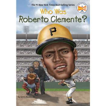 Who Was Roberto Clemente? - (Who Was?) by  James Buckley & Who Hq (Paperback)
