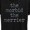 Women's - Instant Message - Morbid The Merrier Short Sleeve Graphic T-Shirt - 2 of 4