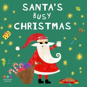 Santa's Busy Christmas - by  Evi Triantafyllides (Board Book) - 1 of 1