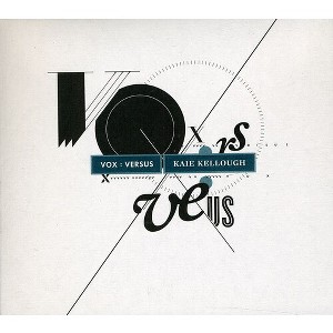 Kaie Kellough - Vox : Versus (CD) - 1 of 1