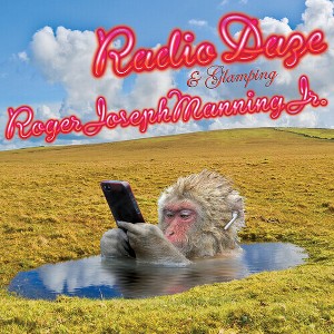 Roger Joseph Jr Manning - Radio Daze / Glamping - 1 of 1