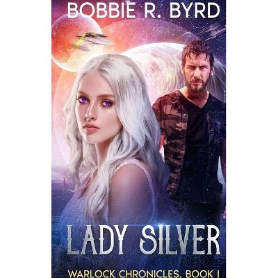 Lady Silver - Large Print by  Bobbie Byrd (Hardcover)