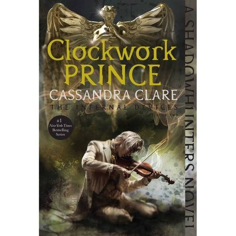 Clockwork Prince - (infernal Devices) By Cassandra Clare (paperback) :  Target