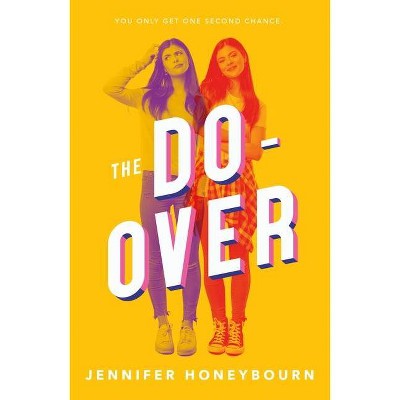 The Do-Over - by  Jennifer Honeybourn (Hardcover)