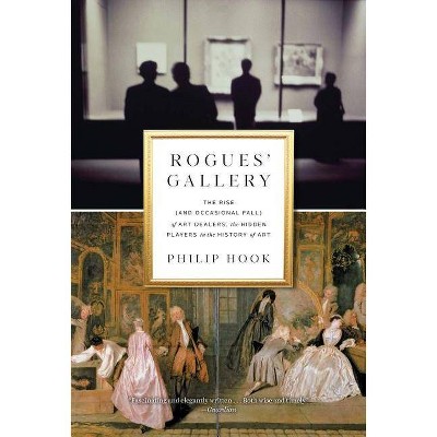  Rogues' Gallery - by  Philip Hook (Hardcover) 