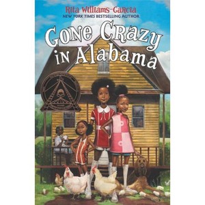 Gone Crazy in Alabama - by Rita Williams-Garcia - 1 of 1