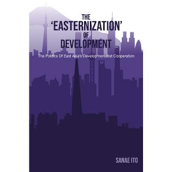The 'Easternization' of Development - by Sanae Ito
