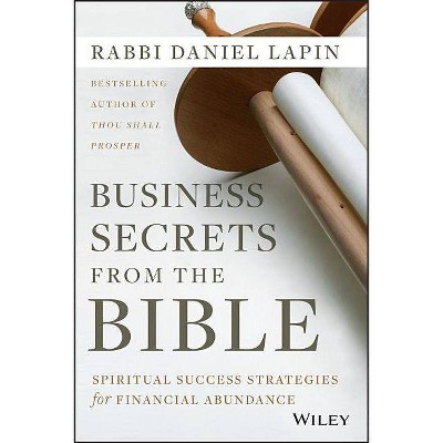 Business Secrets from the Bible - by  Daniel Lapin (Hardcover)