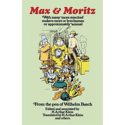 Max and Moritz - (Dover Humor) by  Wilhelm Busch (Paperback)