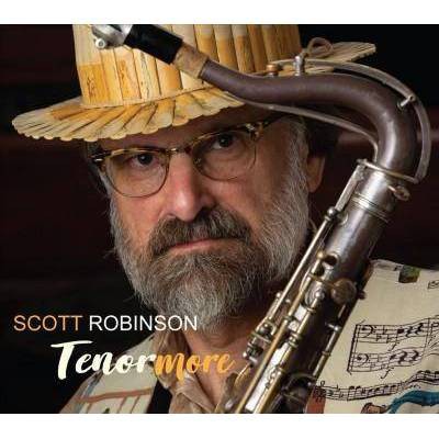 Scott Robinson - Scott Robinson: Tenormore (CD)