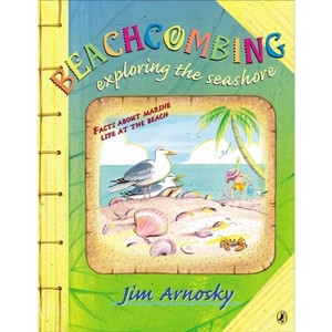 Beachcombing - by  Jim Arnosky (Paperback) - 1 of 1