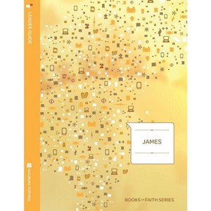 James Leader Guide; Book of Faith Series - by  Mark Wickstrom (Paperback) - 1 of 1