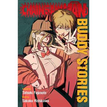 Chainsaw Man: Buddy Stories - by SAKAKU HISHIKAWA