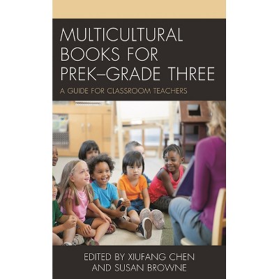 Multicultural Books for PreK-Grade Three - by  Xiufang Chen & Susan Browne (Paperback)