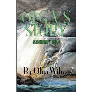 Olga's Story - by  Olga Wilmes (Paperback) - 1 of 1