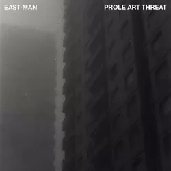 East Man - Prole Art Threat (Vinyl)