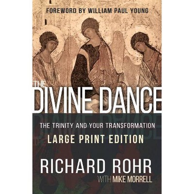 The Divine Dance - Large Print by  Richard Rohr & Mike Morrell (Paperback)