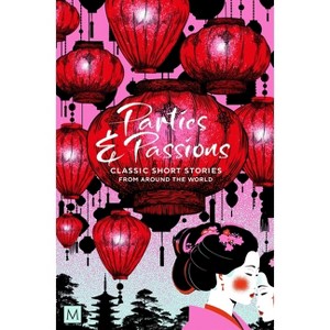 Parties and Passions - by  MacMillan Collector's Library (Paperback) - 1 of 1