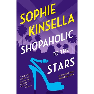 Shopaholic to the Stars - by  Sophie Kinsella (Paperback)