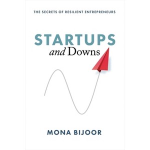 Startups and Downs - by  Mona Bijoor (Hardcover) - 1 of 1