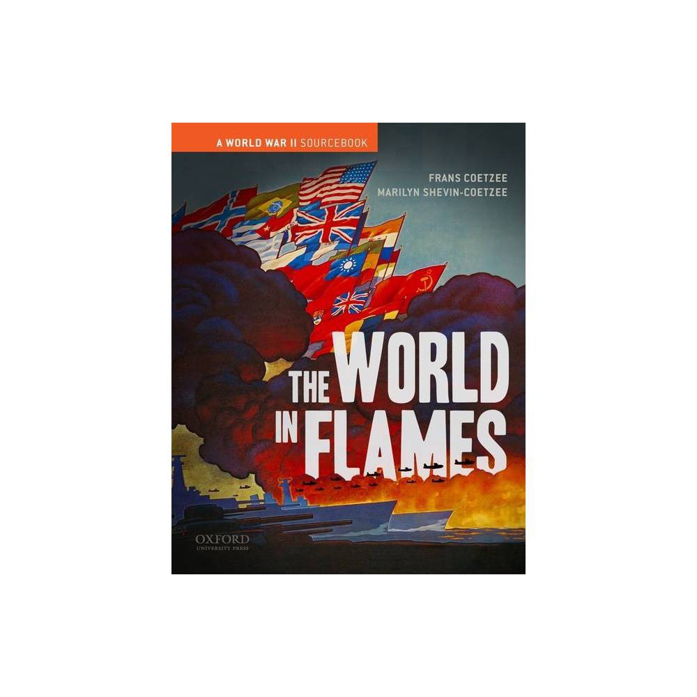 ISBN 9780195174427 product image for The World in Flames - by Frans Coetzee & Marilyn Shevin-Coetzee (Paperback) | upcitemdb.com