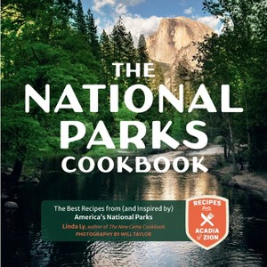 The National Parks Cookbook - (Great Outdoor Cooking) by  Mia Lind (Hardcover) - 1 of 1