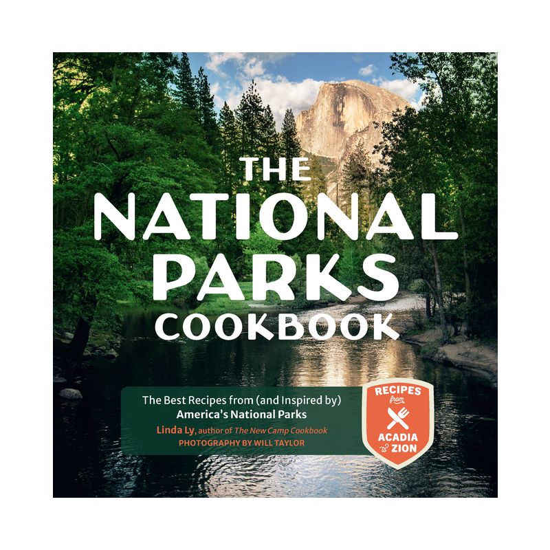 The National Parks Cookbook - (Great Outdoor Cooking) by  Linda Ly (Hardcover), 1 of 2