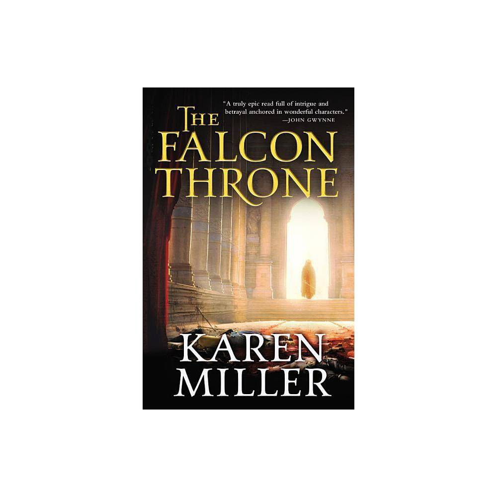 ISBN 9780316120104 product image for The Falcon Throne - (Tarnished Crown) by Karen Miller (Paperback) | upcitemdb.com