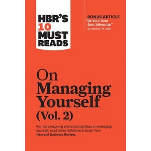 Hbr's 10 Must Reads on Managing Yourself, Vol. 2 (with Bonus Article Be Your Own Best Advocate by Deborah M. Kolb) - (HBR's 10 Must Reads) - 1 of 1