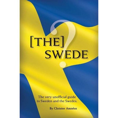 [The] Swede - by  Christer Amnéus (Paperback)