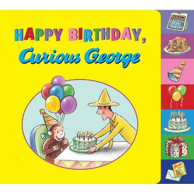 Happy Birthday, Curious George - by  H A Rey (Board Book)