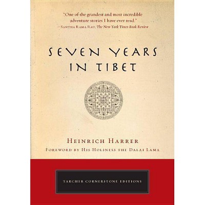 Seven Years in Tibet - by  Heinrich Harrer (Paperback)