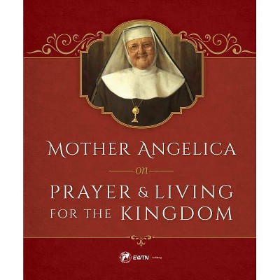 Mother Angelica on Prayer - (Hardcover)