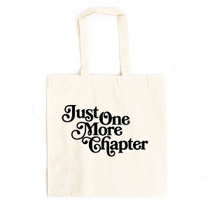 City Creek Prints Just One More Chapter Fancy Script Canvas Tote Bag - 15x16 - Natural - 1 of 2