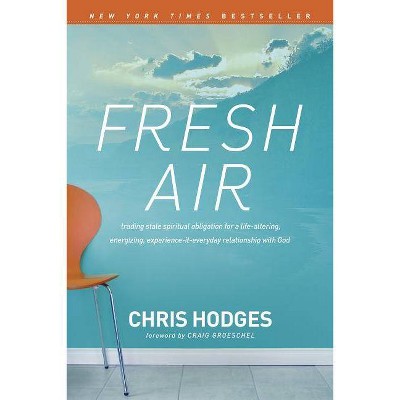 Fresh Air - by  Chris Hodges (Paperback)