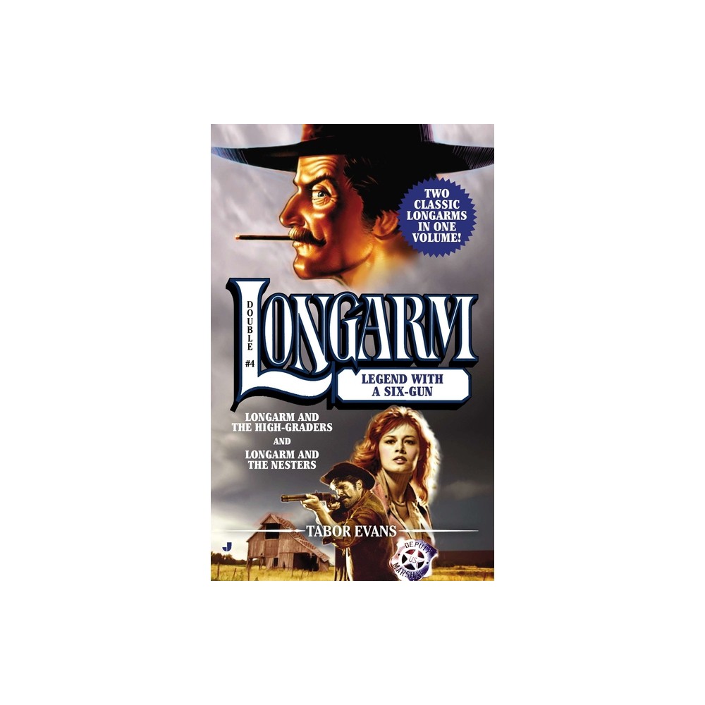 Legend with a Six-Gun - (Longarm Double Collection) by Tabor Evans (Paperback)