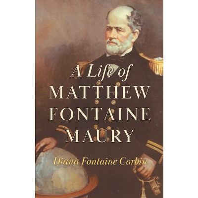 A Life Of Matthew Fontaine Maury;the Father Of Modern Oceanography - By ...