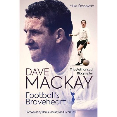 Football's Braveheart - by  Mike Donovan (Hardcover)