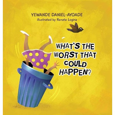 What's the Worst that Could Happen? - by  Yewande Daniel-Ayoade (Hardcover)