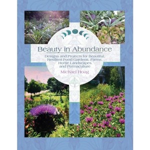 Beauty in Abundance - by  Michael Hoag (Paperback) - 1 of 1