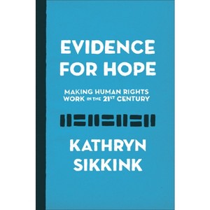 Evidence for Hope - (Human Rights and Crimes Against Humanity) by Kathryn Sikkink - 1 of 1