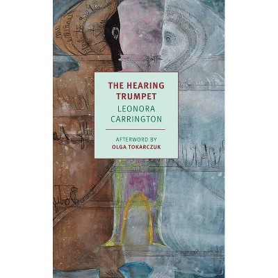 The Hearing Trumpet - by  Leonora Carrington (Paperback)