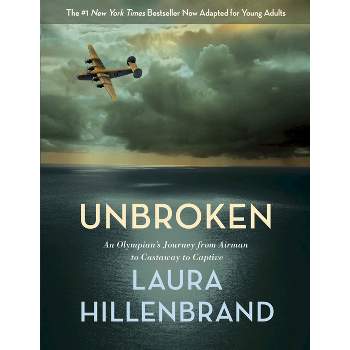 Unbroken (Reprint) (Hardcover) by Laura Hillenbrand