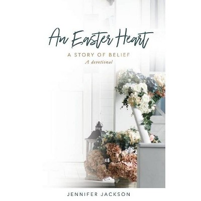 An Easter Heart - (Holiday Heart) by  Jennifer Jackson (Paperback)