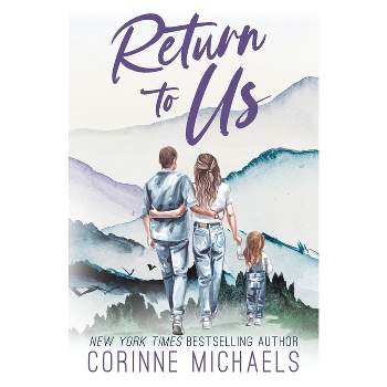 Return to Us - Special Edition - by  Corinne Michaels (Paperback)